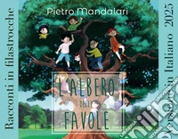 L'albero delle favole in Filastrocche 2025 libro