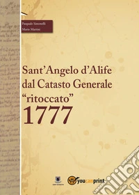 Il Catasto Onciario di Sant'Angelo d'Alife "ritoccato" 1777 libro