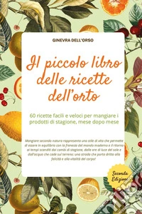 Il piccolo libro delle ricette dell'orto libro