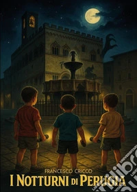 I notturni di Perugia libro