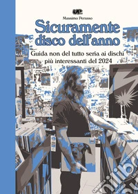 Sicuramente disco dell'anno 2024 libro