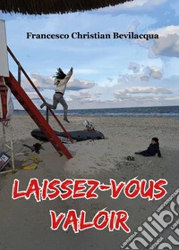 Laissez-vous valoir libro