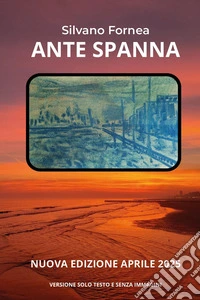 Ante spanna. Nuova ediz. libro