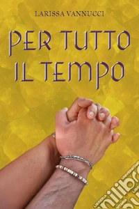 Per tutto il tempo libro