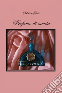 Profumo di menta libro