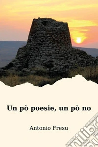 Un pò poesie, un pò no libro