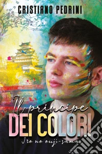 Il principe dei colori. Iro no ouji-sama libro