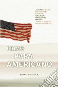 Primo papa americano libro