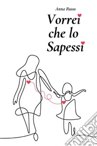Vorrei che lo sapessi libro