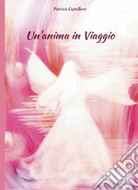 Un'anima in viaggio libro