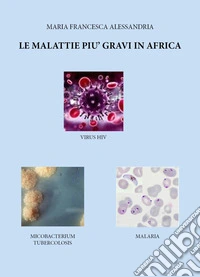 Le malattie più gravi in Africa libro