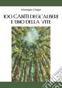 100 canti degl'alberi e uno della vite libro