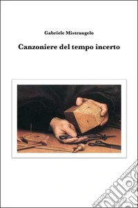 Canzoniere del tempo incerto libro