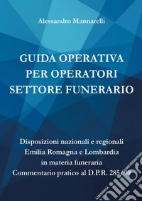Guida operativa per operatori settore funerario libro
