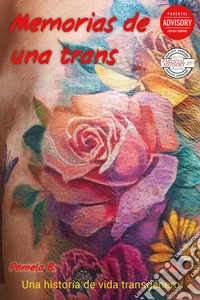 Memorias de una trans. Vol. 1: Una historia de vida transgenero libro