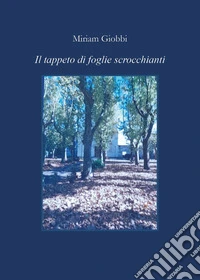 Il tappeto di foglie scrocchianti libro