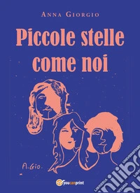 Piccole stelle come noi libro