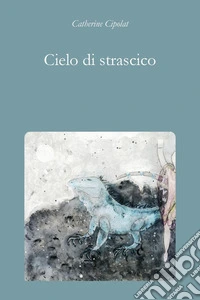 Cielo di strascico libro