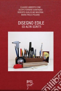 Disegno edile ed altri scritti libro