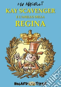 Kay Scavenger e l'anello della regina libro