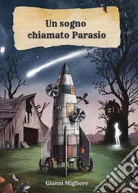 Un sogno chiamato Parasio libro