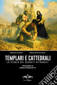 Templari e cattedrali libro