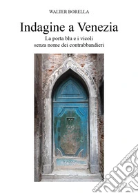 Indagine a Venezia libro