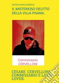 Il misterioso delitto della Villa Pisana libro