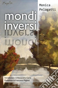 Mondi inversi libro