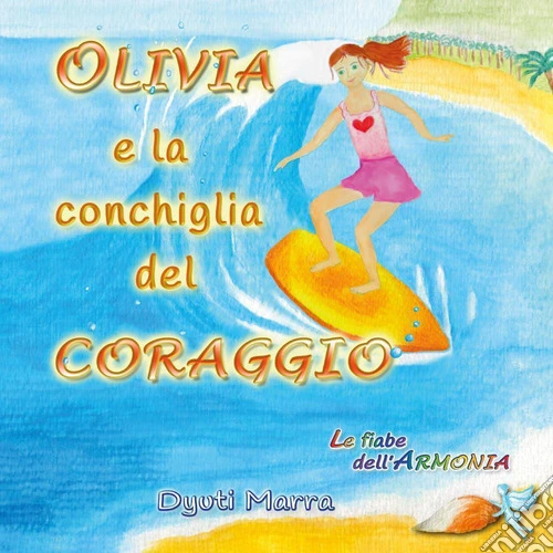 Olivia e la conchiglia del coraggio
