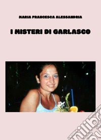 I misteri di Garlasco libro