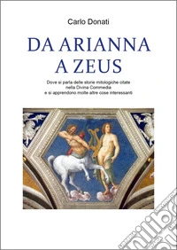 Da Arianna a Zeus libro