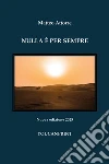 Nulla è per sempre. Nuova ediz. libro
