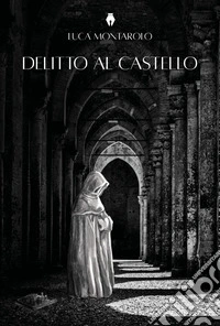 Delitto al castello libro