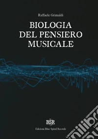 Biologia del pensiero musicale libro