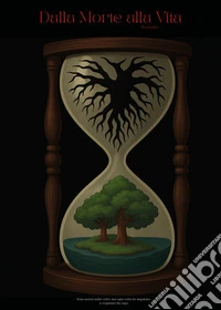 Dalla morte alla vita. Remake libro