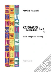 Kosmos accordion Lab. Integrated training teacher guide libro