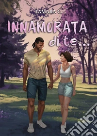 Innamorata di te