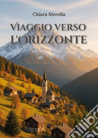 Viaggio verso l'orizzonte libro