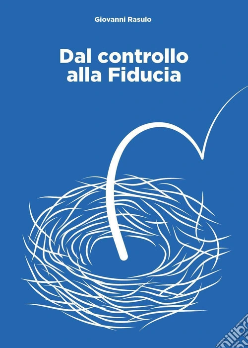 Dal controllo alla fiducia