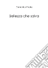 Bellezza che salva libro