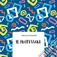 Il professore libro