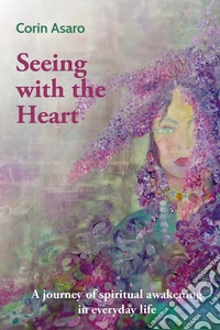 Seeing with the heart libro