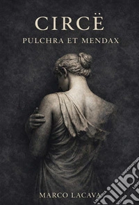 Circe. Pulchra et mendax libro