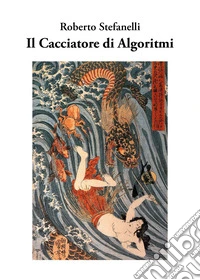 Il cacciatore di algoritmi
