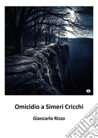 Omicidio a Simeri Cricchi libro