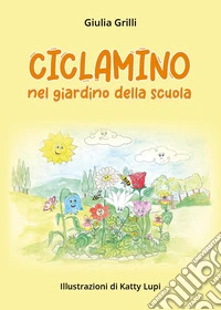 Ciclamino nel giardino della scuola libro