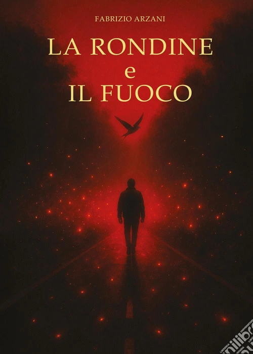 La rondine e il fuoco