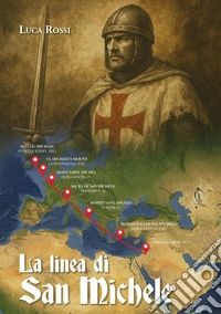 La linea di San Michele libro