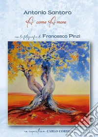 A come amore libro